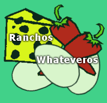 Ranchos Whateveros